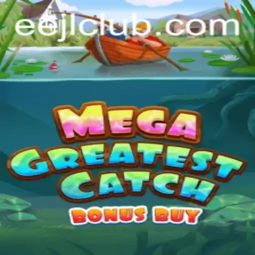 Discover the Excitement of MegaGreatestCatchBonusBuy: An Exclusive Gaming Experience